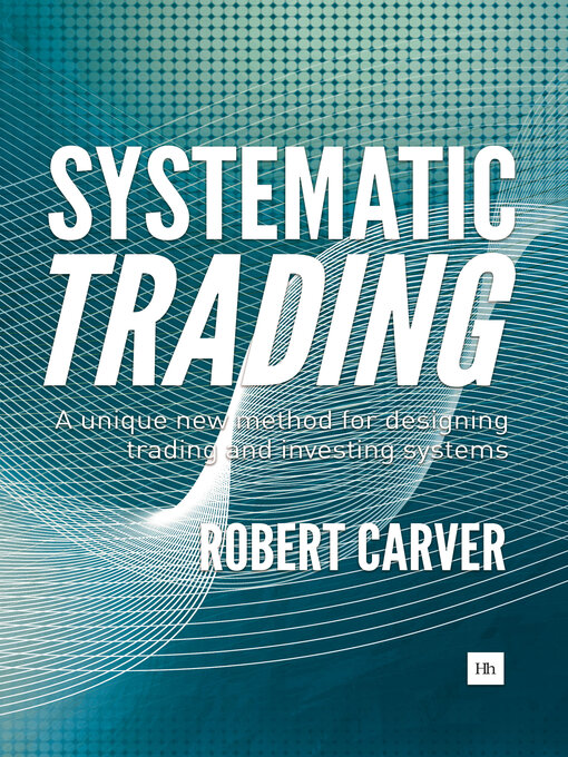 Title details for Systematic Trading by Robert Carver - Wait list